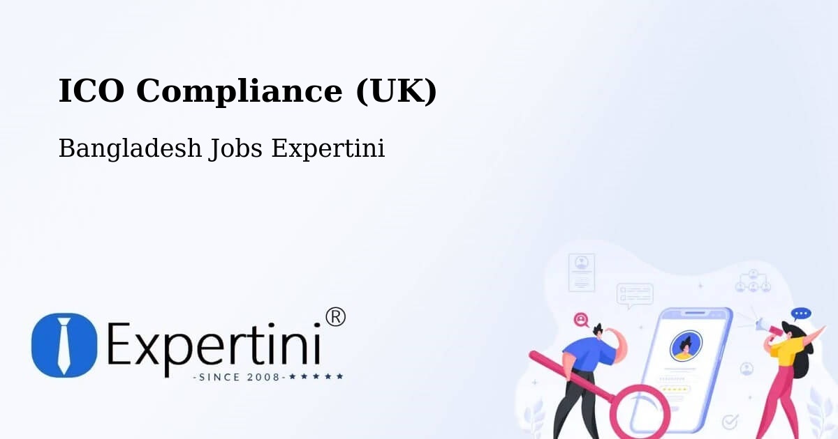 UK Data Protection & ICO Compliance – Teknāf - Bangladesh Jobs Expertini