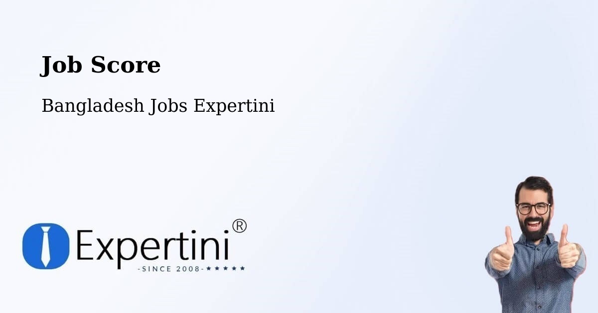 Job Score & Job Description Score Tool – Teknāf - Bangladesh Jobs Expertini