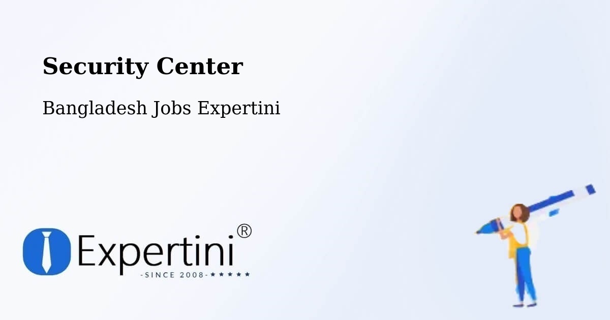 Security & Compliance – Teknāf - Bangladesh Jobs Expertini