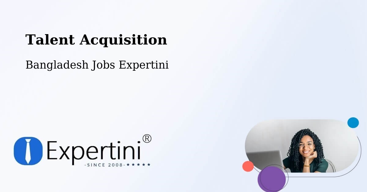 Post Jobs & Find Candidates in Teknāf – Talent Acquisition Solutions - Bangladesh Jobs Expertini